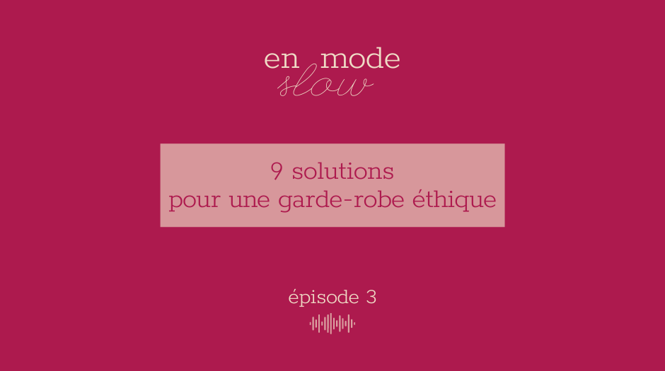 « En mode slow » – Episode 3