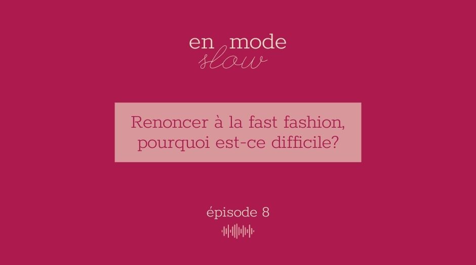 « En mode slow » – Episode 8