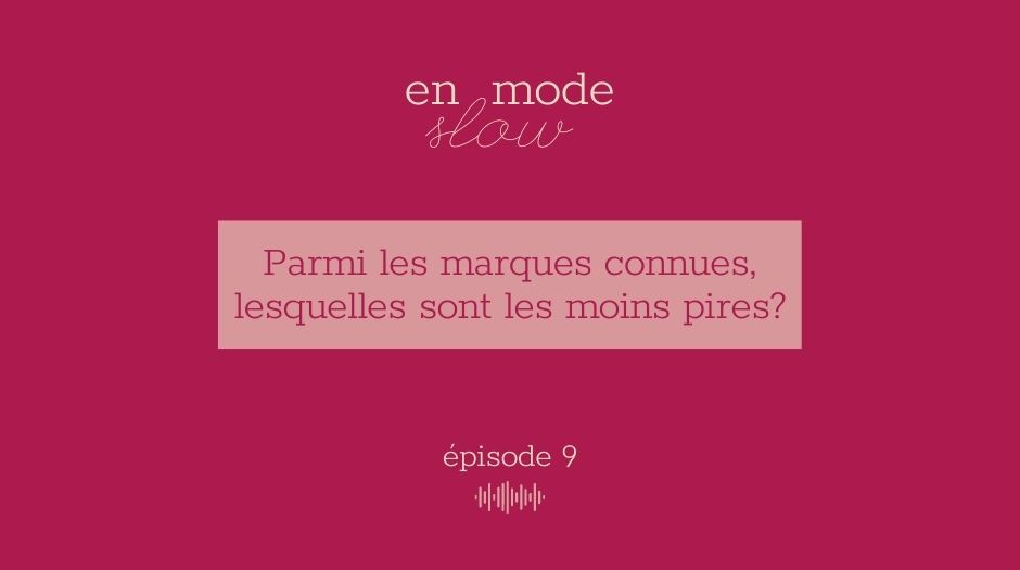 « En mode slow » – Episode 9