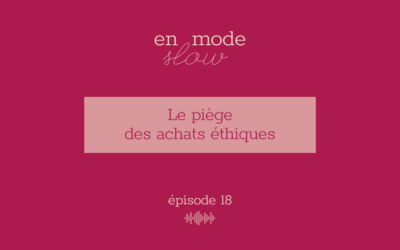 « En mode slow » – Episode 18