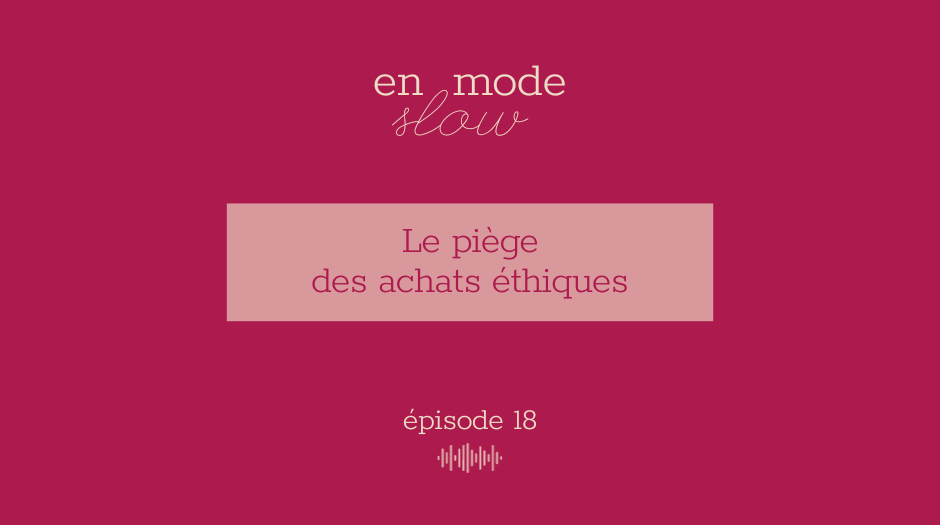 « En mode slow » – Episode 18